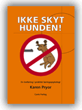 Ikke skyt hunden!